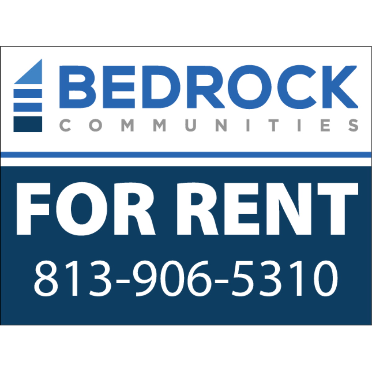 Bedrock Communities -  18" x 24" Custom - Single Sided Aluminum Yard Sign