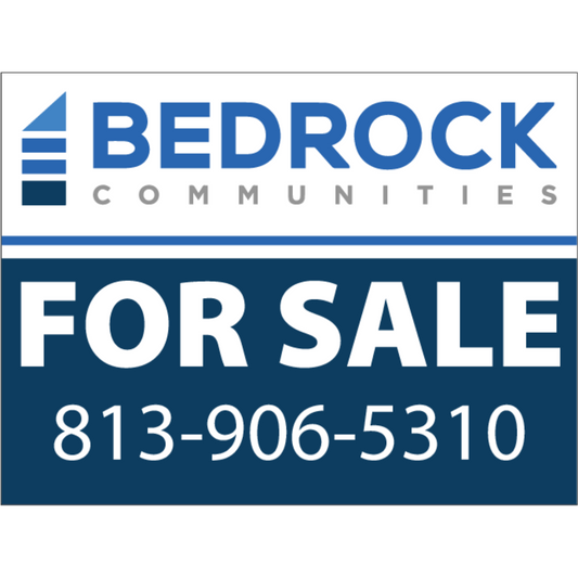Bedrock Communities -  18" x 24" Custom - Single Sided Aluminum Yard Sign