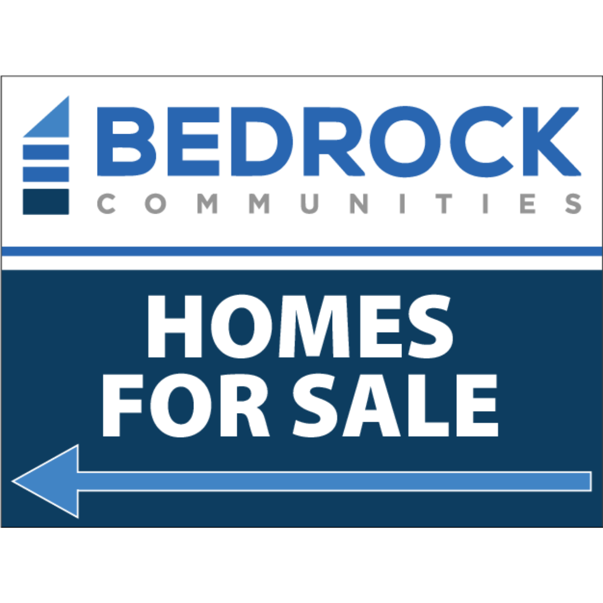 Bedrock Communities - 18" x 24" Double-Sided, Lightweight Signs w/ Wire Stakes
