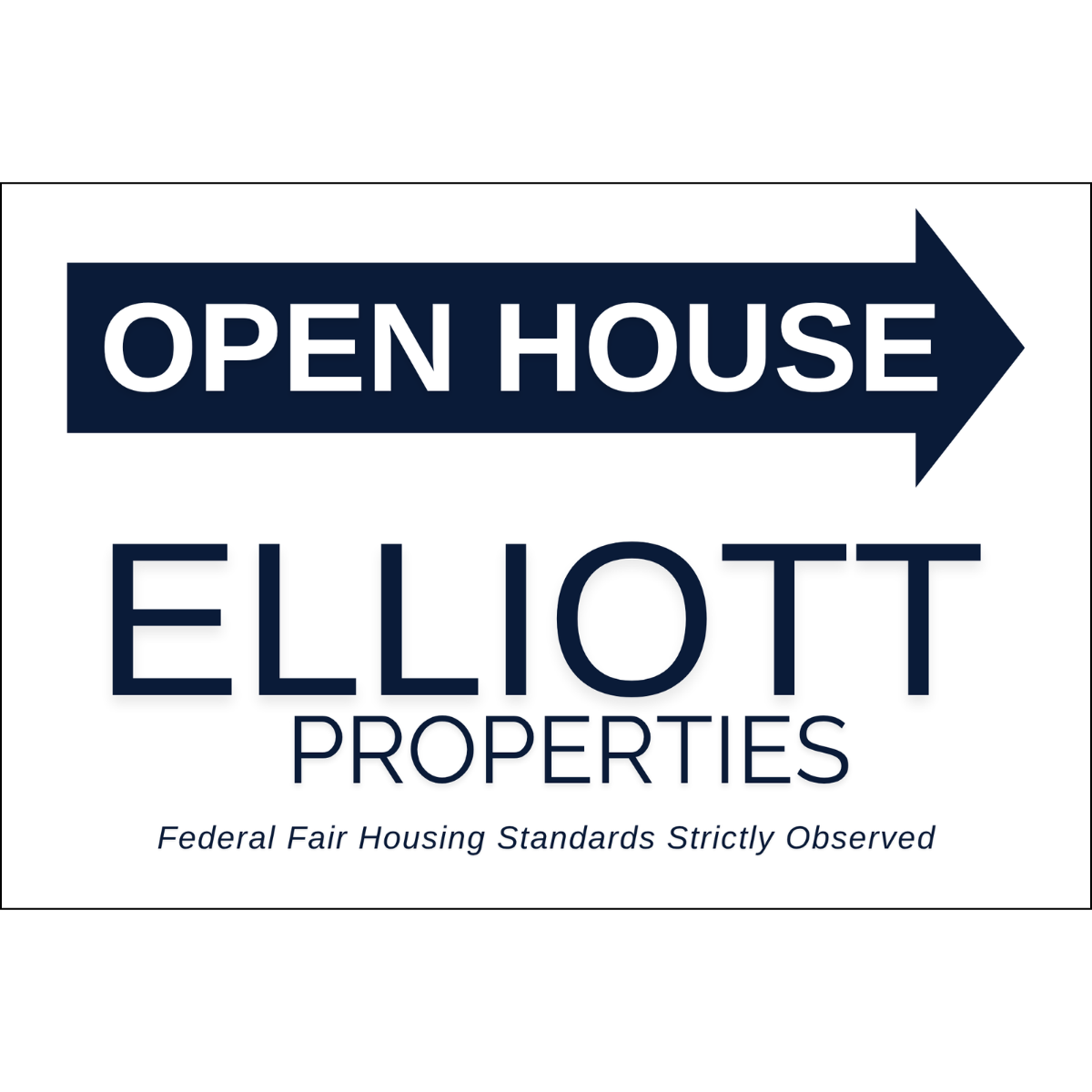 Elliott Properties - 24x18 Open House Signs